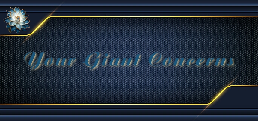 Your Giant Concerns
