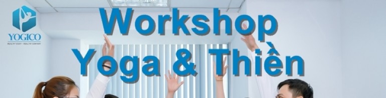 Workshop: Yoga & Thiền tại Công ty